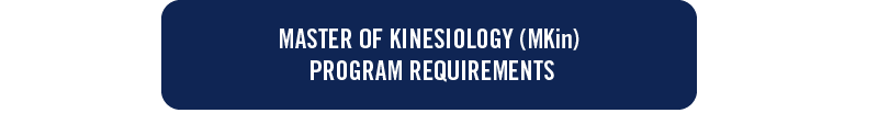 Master of Kinesiology program requirements
