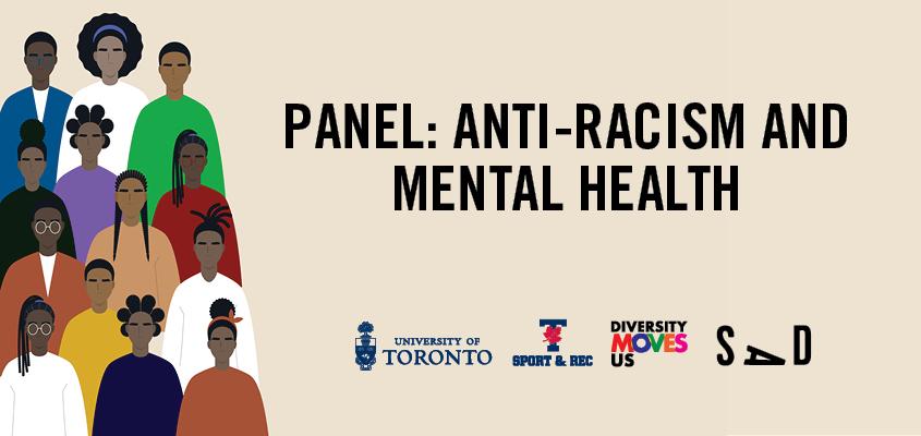 Illustration of Black people on the right in different colour shirts with the title Panel: Anti-Racism and Mental Health with U of T logos underneath
